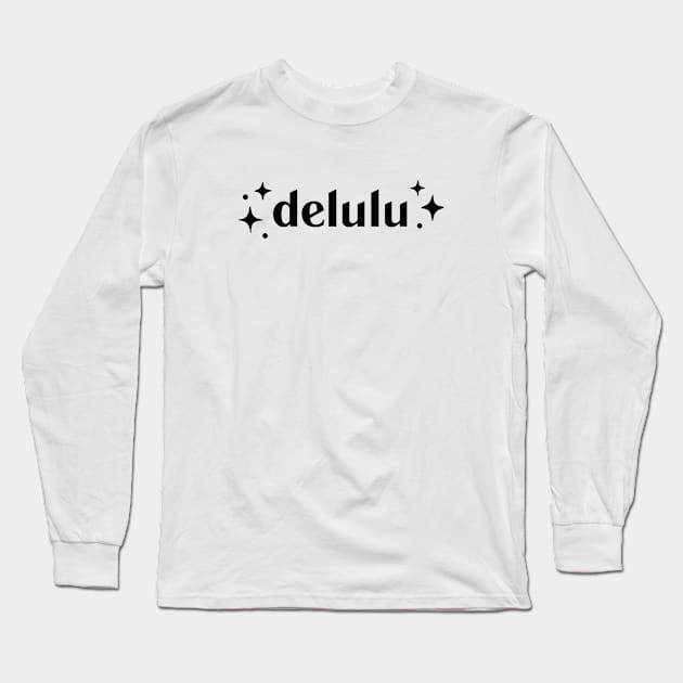 Delulu aesthetic Long Sleeve T-Shirt by Pictandra